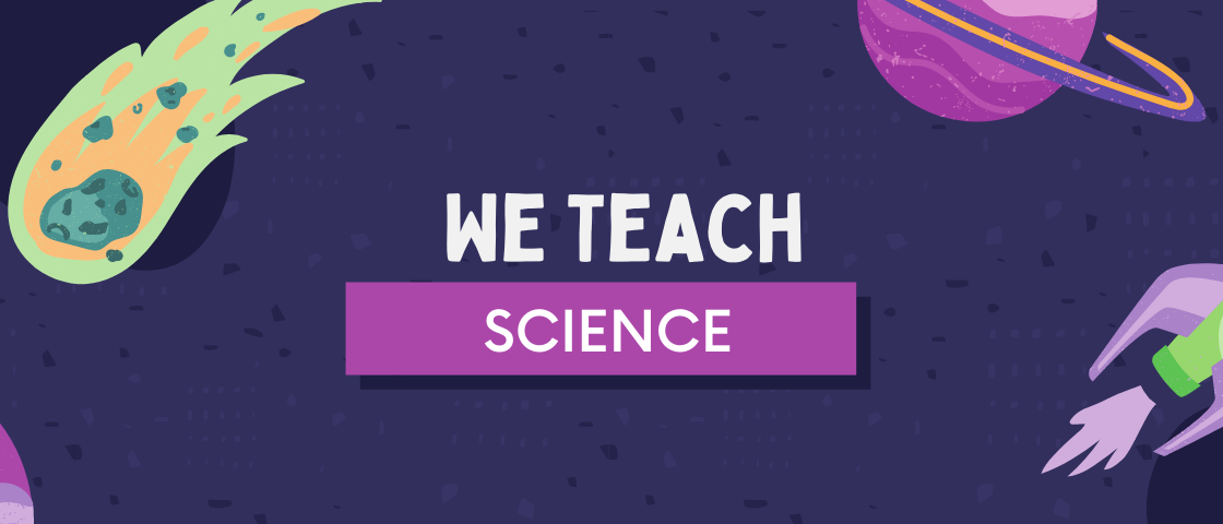 We Teach Science